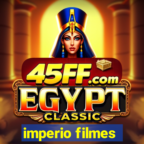 imperio filmes